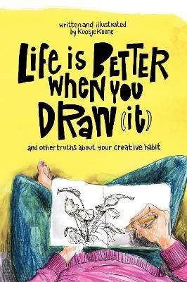 Life better when you draw - when,