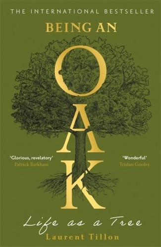 Being oak life - being,