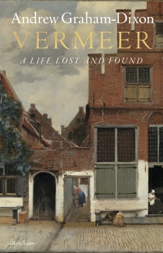 Vermeer life lost and - lost, found