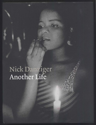 Nick danziger another - danziger:, life